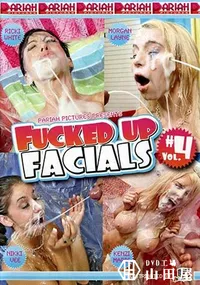 【Fucked Up Facials Vol.4 】の一覧画像