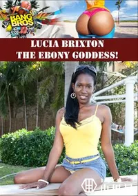 【Lucia Brixton The Ebony Goddess! 】の一覧画像