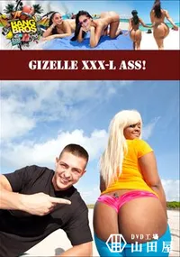 【Gizelle XXX-L ASS! 】の一覧画像