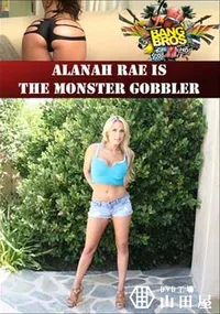 【Alanah Rae Is The Monster Gobbler 】の一覧画像