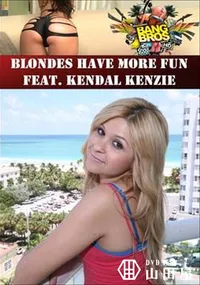 【Blondes Have More Fun Feat. Kendal Kenzie 】の一覧画像