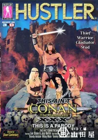 【THIS AIN'T CONAN The Babarian XXX - THIS IS A PARODY 】の一覧画像