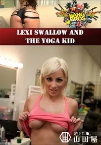 【Lexi Swallow And The Yoga Kid 】の一覧画像