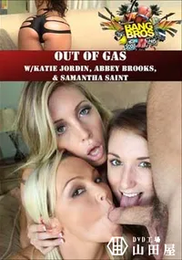 【Out Of Gas W/Katie Jordin Abbey Brooks & Samantha Saint 】の一覧画像