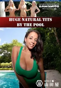 【Huge Natural Tits By The Pool 】の一覧画像